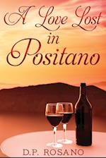 A Love Lost in Positano: Large Print Edition 
