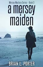 A Mersey Maiden 