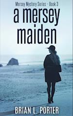 A Mersey Maiden: Large Print Hardcover Edition 