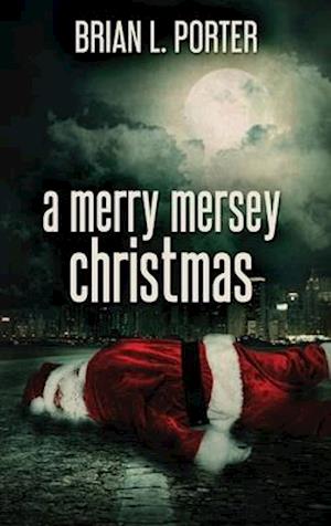 A Merry Mersey Christmas: Large Print Hardcover Edition