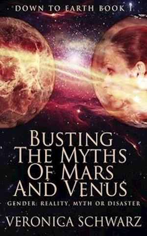 Busting The Myths Of Mars And Venus