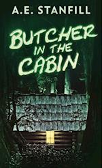 Butcher In The Cabin 