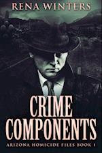 Crime Components: Large Print Edition 