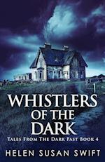 Whistlers Of The Dark 