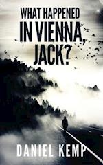What Happened In Vienna, Jack? 