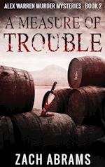 A Measure of Trouble 