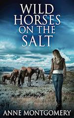 Wild Horses On The Salt 