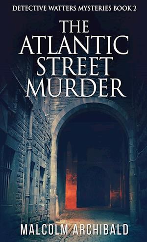 The Atlantic Street Murder