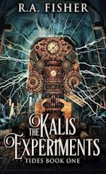 The Kalis Experiments 