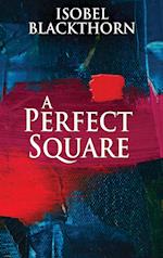 A Perfect Square: Large Print Hardcover Edition 