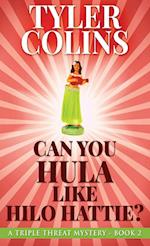 Can You Hula Like Hilo Hattie? 