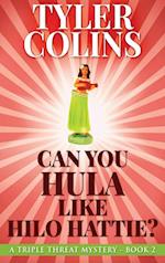 Can You Hula Like Hilo Hattie? 