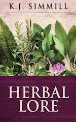 Herbal Lore: A Guide to Herbal Medicine 