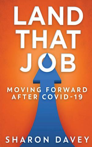 Land That Job - Moving Forward After Covid-19