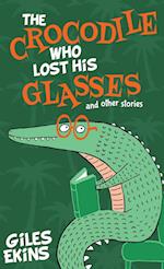 The Crocodile Who Lost His Glasses 