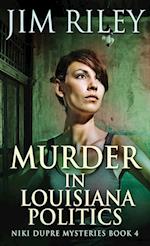 Murder in Louisiana Politics 