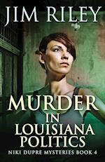 Murder in Louisiana Politics 