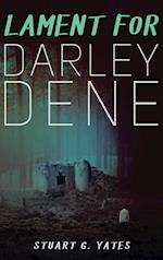 Lament for Darley Dene 