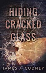 Hiding Cracked Glass 