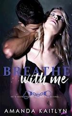 Breathe With Me 