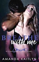 Breathe With Me 