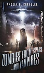 Zombies from Space and Vampires 