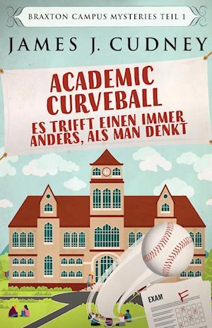 Academic Curveball - Es trifft einen immer anders, als man denkt