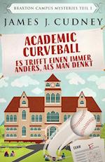 Academic Curveball - Es trifft einen immer anders, als man denkt