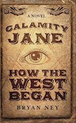 Calamity Jane: When The West Began 