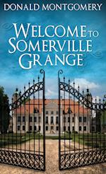 Welcome To Somerville Grange 