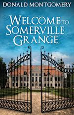 Welcome To Somerville Grange 