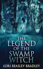 The Legend Of The Swamp Witch 