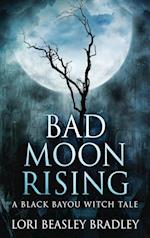 Bad Moon Rising 