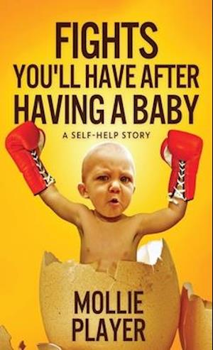 Fights You'll Have After Having A Baby