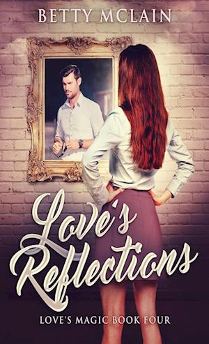 Love's Reflections