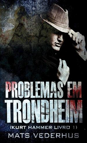 Problemas em Trondheim