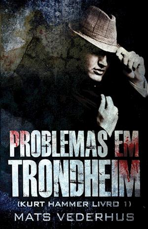 Problemas em Trondheim