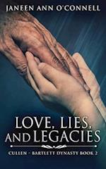 Love, Lies And Legacies 