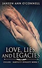 Love, Lies And Legacies 