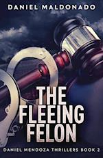 The Fleeing Felon 
