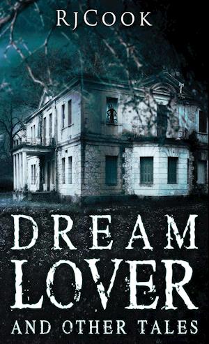 Dream Lover And Other Tales