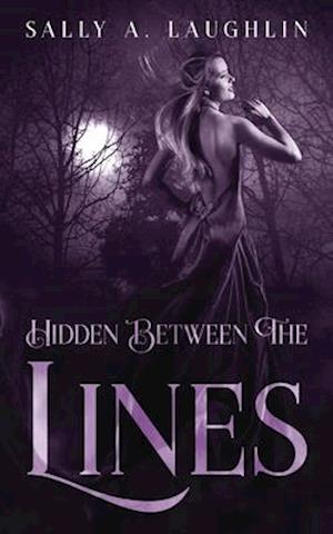 Hidden Between The Lines: A 19th Century Historical Romance