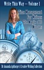 Time Management for Writers: The Magic Of 10 Minutes 