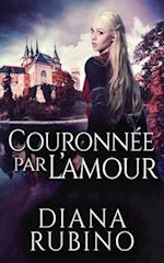 Couronnée Par L'amour