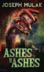 Ashes to Ashes 