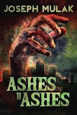 Ashes to Ashes 