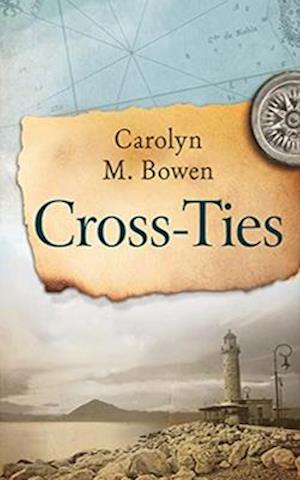 Cross-Ties: A 19th Century Historical Romance