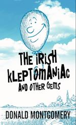 The Irish Kleptomaniac and other Gems 