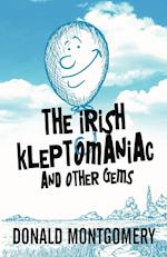 The Irish Kleptomaniac and other Gems 