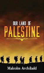 Our Land of Palestine